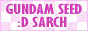 GUNDAM SEED:D SEARCH
